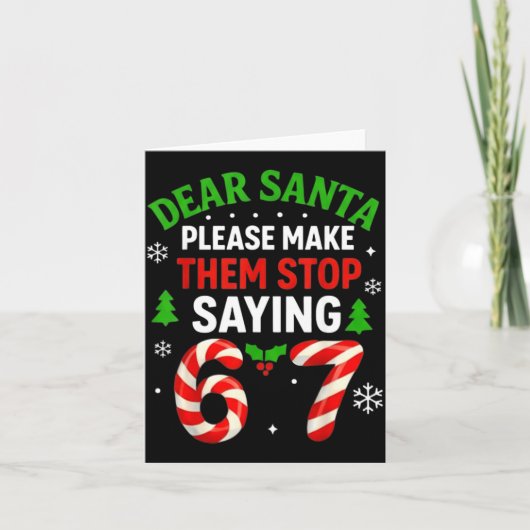 Dear Santa 67 Funny Christmas Six Seven 6-7 Men Wo Kaart (Voorkant)