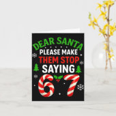 Dear Santa 67 Funny Christmas Six Seven 6-7 Men Wo Kaart (Gele Bloem)