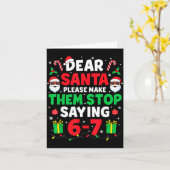 Dear Santa 67 Funny Christmas Six Seven 6-7 Men Wo Kaart (Gele Bloem)