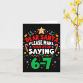 Dear Santa 67 Funny Christmas Six Seven 6-7 Men Wo Kaart (Gele Bloem)