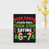 Dear Santa 67 Funny Christmas Six Seven 6-7 Men Wo Kaart (Gele Bloem)