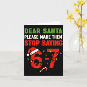 Dear Santa 67 Funny Christmas Six Seven 6-7 Men Wo Kaart (Gele Bloem)