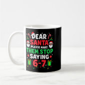 Dear Santa 67 Funny Christmas Six Seven 6-7 Men Wo Koffiemok (Links)