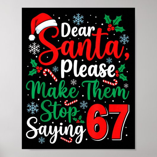 Dear Santa 67 Funny Christmas Six Seven 6-7 Men Wo Poster (Voorkant)