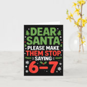 Dear Santa 6-7 Funny 67 Meme Christmas Six Seven M Kaart (Gele Bloem)