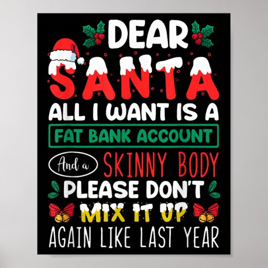 Dear Santa All I Want Is A Fat Bank Account And A  Poster (Voorkant)
