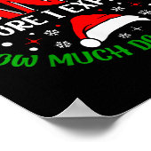 Dear Santa Before I Explain How Much Do You Know X Poster (Hoek)