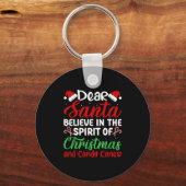 Dear Santa Believe In Srit Of Xmas And Candy Canes Sleutelhanger (Voorkant)