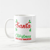 Dear Santa Believe In Srit Of Xmas And Ugly Sweate Koffiemok (Links)