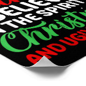 Dear Santa Believe In Srit Of Xmas And Ugly Sweate Poster (Hoek)