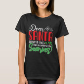 Dear Santa Believe In Srit Of Xmas And Ves! Christ T-shirt (Voorkant)