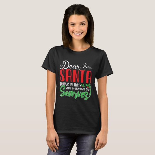 Dear Santa Believe In Srit Of Xmas And Ves! Christ T-shirt (Voorkant volledig)