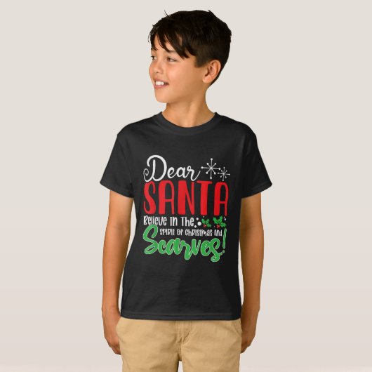 Dear Santa Believe In Srit Of Xmas And Ves! Christ T-shirt (Voorkant volledig)