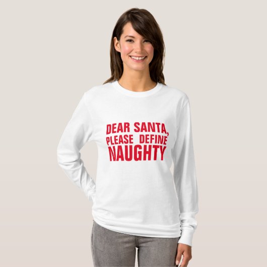 DEAR SANTA BEPAALT NAUGHTY, Kerstmis T-shirt (Voorkant volledig)