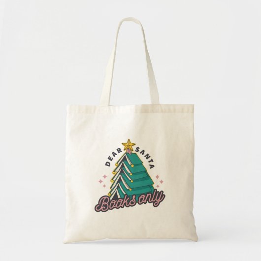 Dear Santa books only Tote Bag (Voorkant)