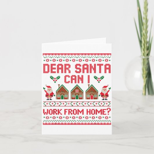 Dear Santa Can I Work From Home Funny Ugly Christm Kaart (Voorkant)