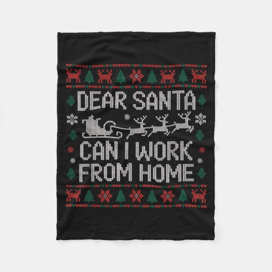 Dear Santa Can I Work From Home Ugly Christmas Swe Fleece Deken (Voorkant)