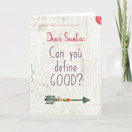 Dear Santa; Can You Define Good? Feestdagen Kaart (Voorkant)