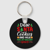 Dear Santa Cookies And Milk Fuel My Holiday Srit X Sleutelhanger (Voorkant)
