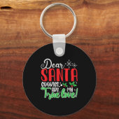 Dear Santa Cookies Are My Love! Funny Christmas  Sleutelhanger (Voorkant)