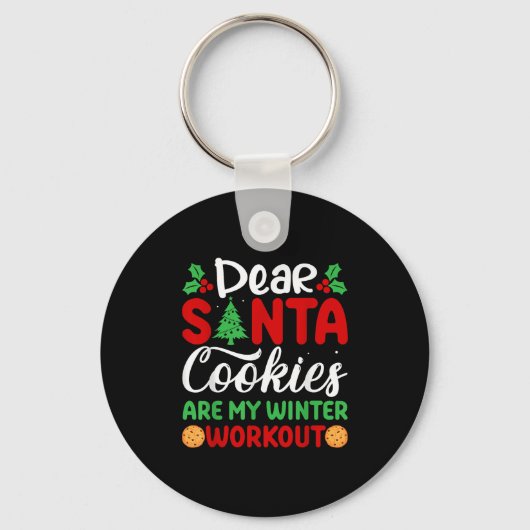 Dear Santa Cookies Are My Winter Workout Funny Chr Sleutelhanger (Voorkant)