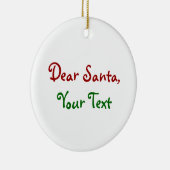 Dear Santa - Custom  Personalized Letter to Santa Keramisch Ornament (Rechts)