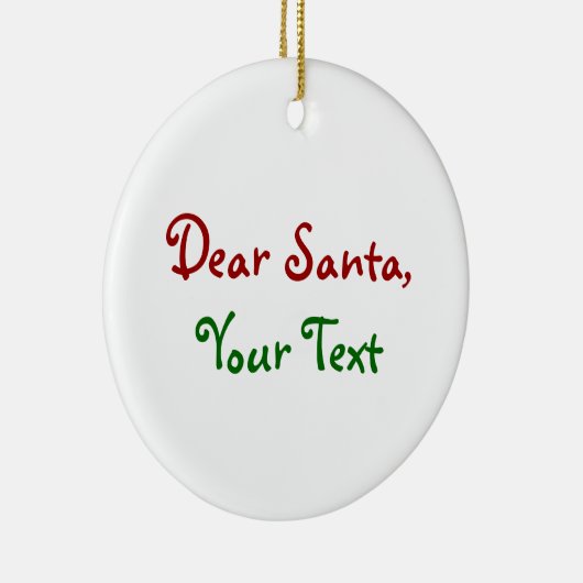 Dear Santa - Custom  Personalized Letter to Santa Keramisch Ornament (Rechts)