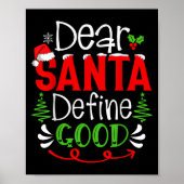 Dear Santa Define Good Christmas Humor Quotes Fami Poster (Voorkant)