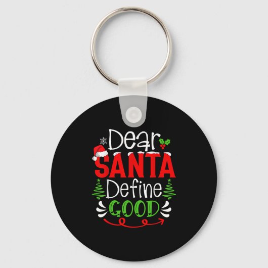 Dear Santa Define Good Christmas Humor Quotes Fami Sleutelhanger (Voorkant)