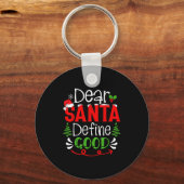 Dear Santa Define Good Christmas Humor Quotes Fami Sleutelhanger (Voorkant)