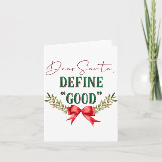 Dear Santa Define Good Cute Christmas Tygraphy  Kaart (Voorkant)