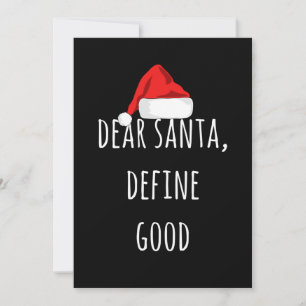 Dear Santa Define Good Funny Christmas Kaart