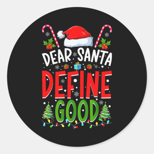 Dear Santa Define Good Matching Christmas Family S Ronde Sticker (Voorkant)