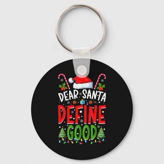 Dear Santa Define Good Matching Christmas Family S Sleutelhanger (Voorkant)