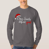 DEAR SANTA, DEFINE GOOD T-Shirt (Voorkant)