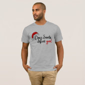 DEAR SANTA, DEFINE GOOD T-SHIRT (Voorkant volledig)