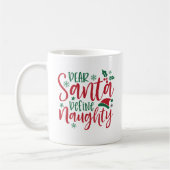 Dear Santa Define Naughty Funny Christmas  Koffiemok (Links)