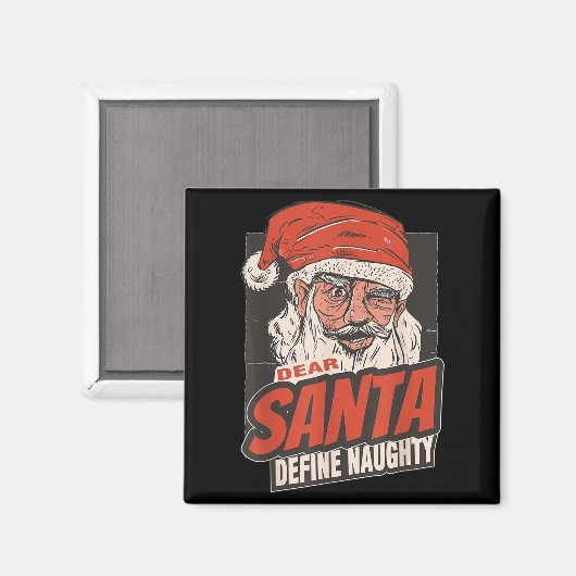 Dear Santa Define Naughty New Year Quote  Magneet (Voorkant / Achterkant)