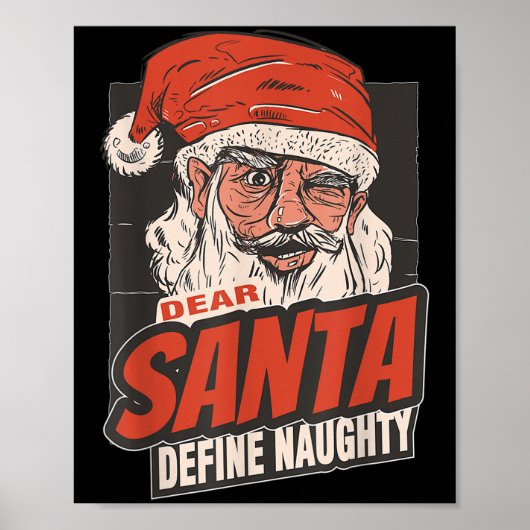 Dear Santa Define Naughty New Year Quote  Poster (Voorkant)