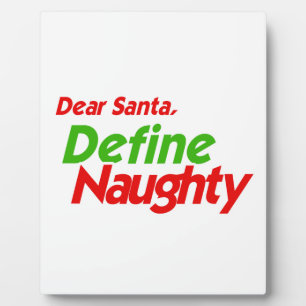 DEAR SANTA DEFINE NAUGHTY RED -.png Fotoplaat