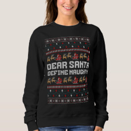 Dear Santa Define Naughty Sweater