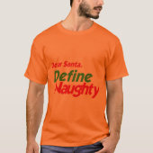 DEAR SANTA DEFINE NAUGHTY T-SHIRT (Voorkant)