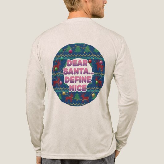 Dear Santa Define Nice T-Shirt | Funny Ugly Christ (Achterkant volledig)