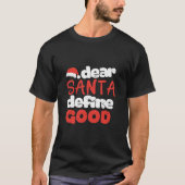 Dear Santa Define T-shirt (Voorkant)