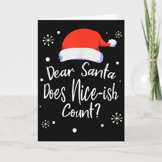 Dear Santa Does Nice-ish Count Funny Christmas Jok Kaart (Voorkant)