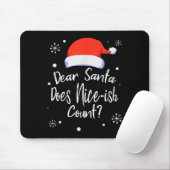 Dear Santa Does Nice-ish Count Funny Christmas Jok Muismat (Met muis)
