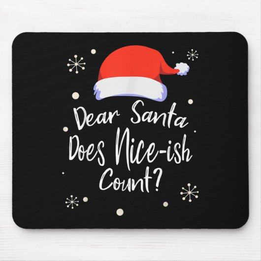 Dear Santa Does Nice-ish Count Funny Christmas Jok Muismat (Voorkant)