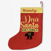 Dear Santa Don’t Forget The Cat Quote Personalized Kleine Kerstsok (Achterkant)
