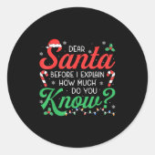 Dear Santa Explain How Much Lights Candy Christmas Ronde Sticker (Voorkant)