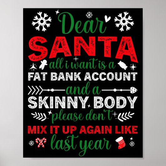 Dear Santa Fat Bank Account Skinny Body Funny Chri Poster (Voorkant)